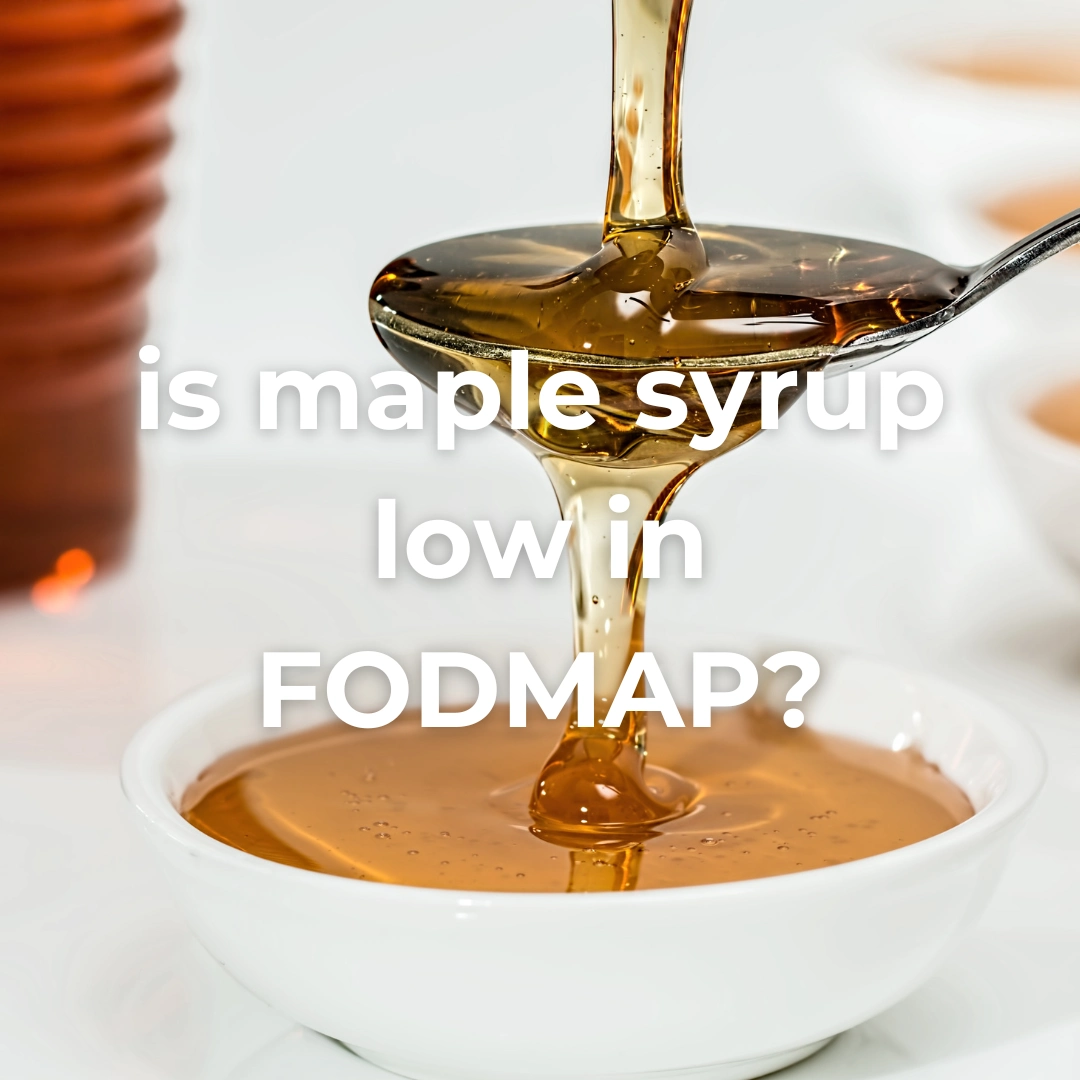 Is Maple Syrup Low FODMAP? A Sweetener Guide for IBS Relief