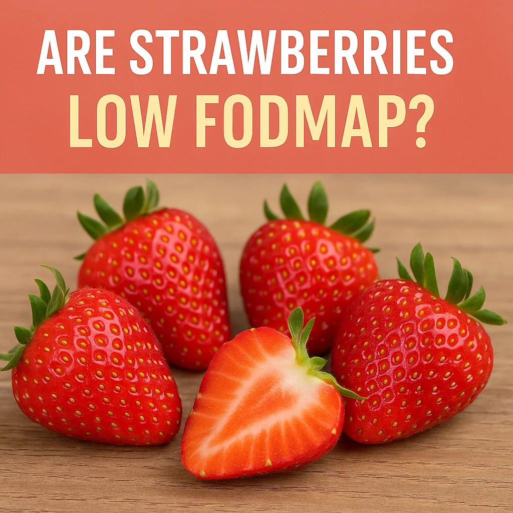Are strawberries low FODMAP?