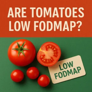Are Tomatoes Low FODMAP?