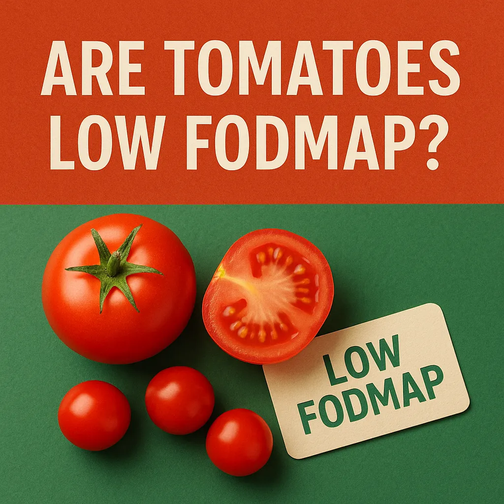 Are Tomatoes Low FODMAP?