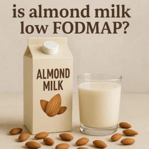 Is Almond Milk Low FODMAP